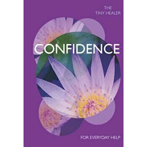 Tiny Healer: Confidence: For Everyday Help, Hardcover - *** imagine