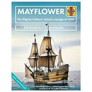 Mayflower. The Pilgrim Fathers' historic voyage of 1620, Hardback - Jonathan Falconer imagine