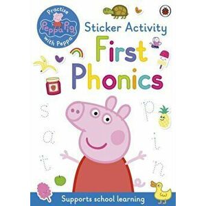 Peppa Pig: First Phonics. Sticker Activity Book, Paperback - Peppa Pig imagine