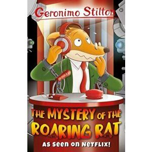Mystery of the Roaring Rat, Paperback - Geronimo Stilton imagine