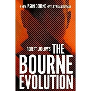 Robert Ludlum's (TM) The Bourne Evolution, Hardback - Brian Freeman imagine