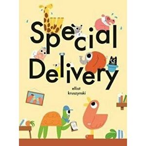 Special Delivery, Hardback - Elliot Kruszynski imagine