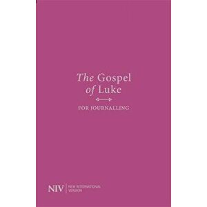 NIV Gospel of Luke for Journalling, Paperback - New International Version imagine