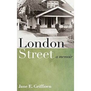 London Street, Hardcover - Jane E. Griffioen imagine