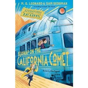 Kidnap on the California Comet, Paperback - Sam Sedgman imagine