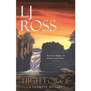 High Force. A DCI Ryan Mystery, Paperback - LJ Ross imagine