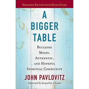 A Bigger Table, Paperback imagine
