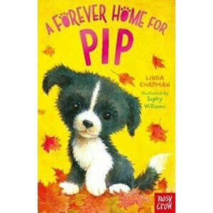 Forever Home for Pip, Paperback - Linda Chapman imagine