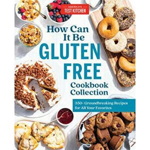 How Can It Be Gluten Free Cookbook Collection: 350 Groundbreaking Recipes for All Your Favorites, Hardcover - *** imagine