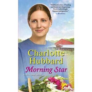 Morning Star, Paperback - Charlotte Hubbard imagine