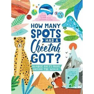 How Many Spots Has a Cheetah Got?. Number Facts From Around the World, Paperback - Amber Davenport imagine