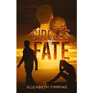 Circles of Fate, Paperback - Elizabeth Timmins imagine