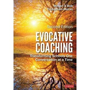 Evocative Coaching. Transforming Schools One Conversation at a Time, Paperback - Robert K. Tschannen-Moran imagine