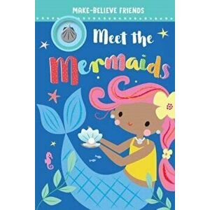 Meet The Mermaids (reader with necklace), Paperback - Make Believe Ideas imagine