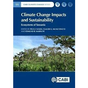 Climate Change Impacts and Sustainability. Ecosystems of Tanzania, Hardback - *** imagine