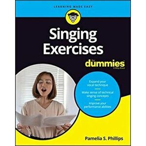 Singing Exercises for Dummies - Pamelia S. Phillips imagine