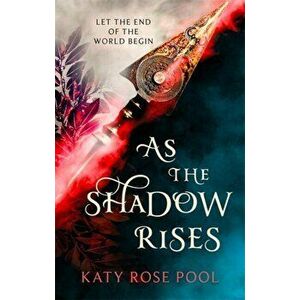 As the Shadow Rises. Book Two of The Age of Darkness, Paperback - Katy Rose Pool imagine