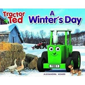 Tractor Ted A Winter's Day, Paperback - Alexandra Heard imagine
