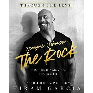 Rock. Through the Lens: His Life, His Movies, His World, Hardback - Hiram Garcia imagine
