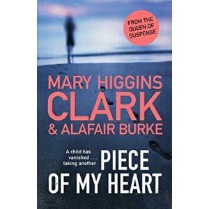 Piece of My Heart. The thrilling new novel from the Queens of Suspense, Hardback - Alafair Burke imagine