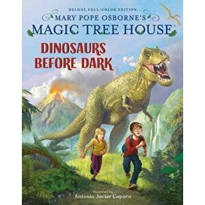 Magic Tree House Deluxe Edition: Dinosaurs Before Dark, Hardback - Antonio Javier Caparo imagine