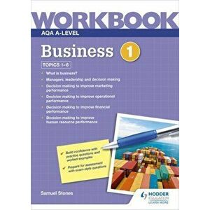 AQA A-Level Business Workbook 1, Paperback - Samuel Stones imagine