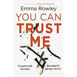You Can Trust Me, Paperback - Emma Rowley imagine