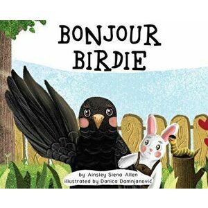 Bonjour Birdie, Hardcover - Ainsley Allen imagine