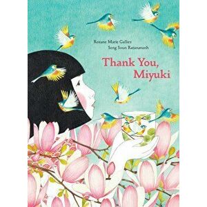 Thank You, Miyuki, Hardback - Roxanne Marie Galliez imagine