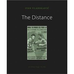 Distance, Paperback - Ivan Vladislavic imagine