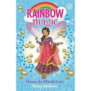 Rainbow Magic: Deena the Diwali Fairy. The Festival Fairies Book 1, Paperback - Daisy Meadows imagine