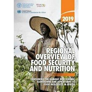 Africa - regional overview of food security and nutrition 2019, Paperback - *** imagine