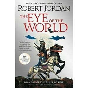 The Eye of the World: Book One of the Wheel of Time, Hardcover - Robert Jordan imagine