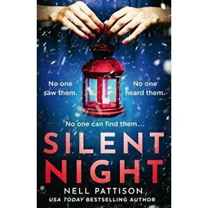 Silent Night, Paperback - Nell Pattison imagine