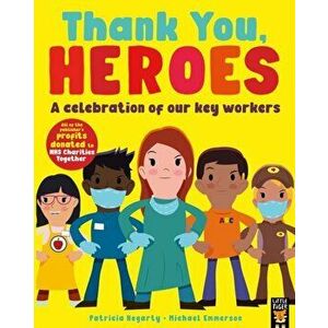 Thank You, Heroes. A celebration of our key workers, Paperback - Michael Emmerson imagine