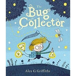 Bug Collector, Paperback - Alex Griffiths imagine