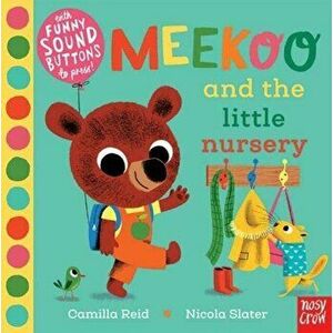 Meekoo and the Little Nursery, Board book - Camilla Reid imagine