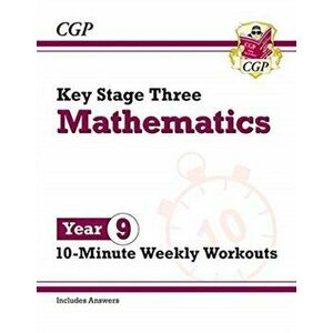 New KS3 Maths 10-Minute Weekly Workouts - Year 9, Paperback - CGP Books imagine