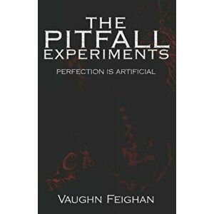 Pitfall Experiments: Alpha, Paperback - Vaughn Feighan imagine