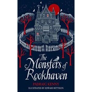 Monsters of Rookhaven, Paperback - Padraig Kenny imagine