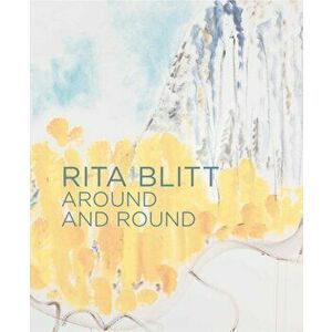 Rita Blitt: Around And Round, Hardback - Mulvane Art Museum imagine