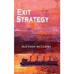 Exit Strategy: A Robert Fairchild Novel, Paperback - Matthew McCleery imagine