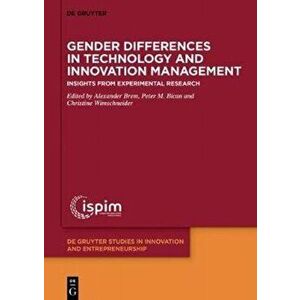 Gender Differences in Technology and Innovation Management. Insights from Experimental Research, Hardback - *** imagine