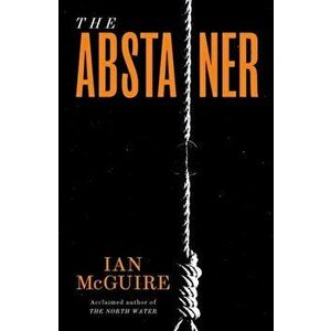Abstainer, Hardback - Ian Mcguire imagine