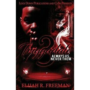 Triggadale 3, Paperback - Elijah R. Freeman imagine