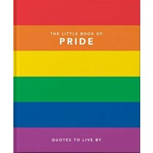Little Book of Pride. Quotes to live by, Hardback - *** imagine