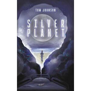 Silver Planet, Hardback - Tom Johnson imagine