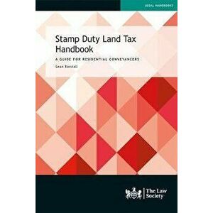 Stamp Duty Land Tax Handbook. A Guide for Residential Conveyancers, Paperback - Sean Randall imagine
