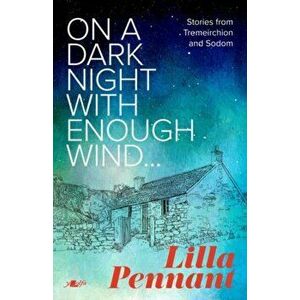 On a Dark Night with Enough Wind, Paperback - Lilla Pennant imagine