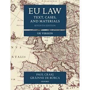 EU Law. Text, Cases, and Materials UK Version, Paperback - Grainne de Burca imagine